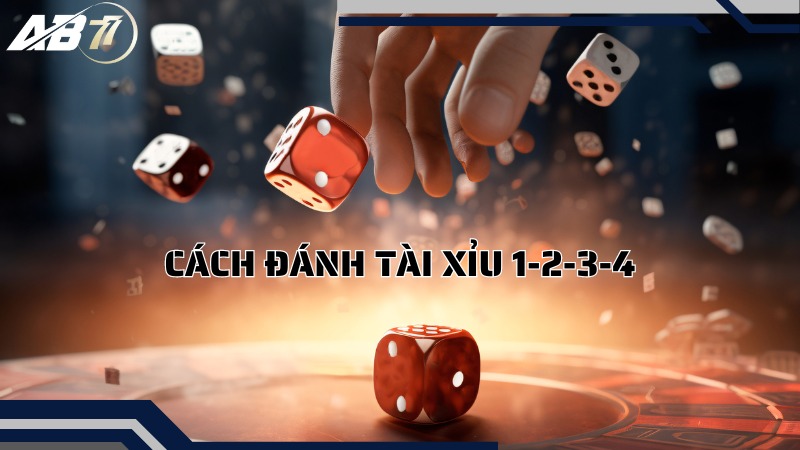 Cách đánh Tài xỉu 1-2-3-4 là gì?