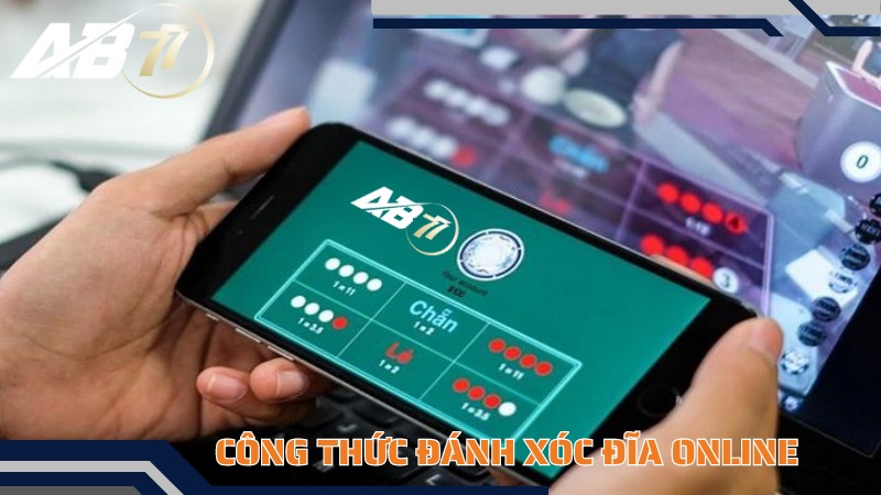 Mách bạn công thức đánh Xóc đĩa online luôn thắng