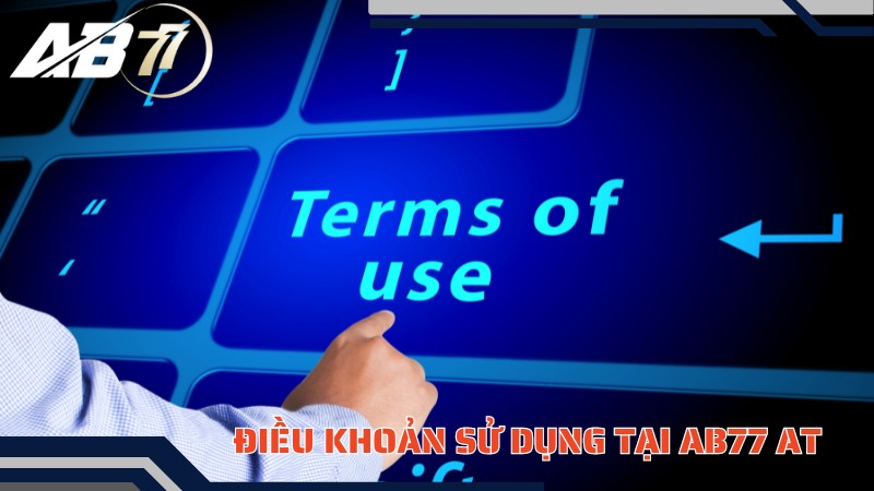 Điều Khoản Sử Dụng Tại AB77 AT