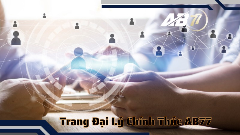 AB77 AT - Trang đại lý chính thức của nhà cái AB77